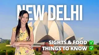 NEW DELHI, INDIA TRAVEL GUIDE 2024