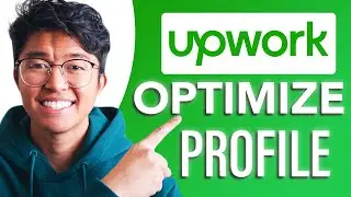 How to Optimize Upwork Profile (SIMPLE & Easy Guide!)