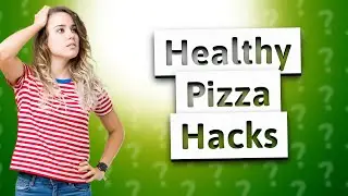 Is pizza ever healthy?