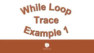 While Loop Trace Example 1 080916