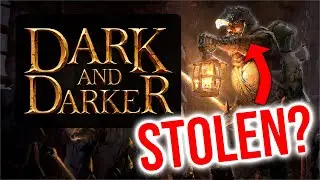 Is Dark and Darker a STOLEN Game? The Truth.