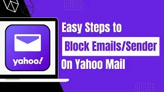 How to Block Emails on Yahoo Mail - YahooMail !