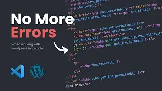 Eliminate annoying errors in VSCode for WordPress development