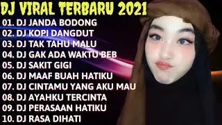 DJ TERBARU 2021💜 DJ JANDA BODONG || DJ KOPI DANGDUT || DJ TAK TAHU MALU