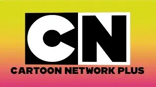 Cartoon Network Plus | New: Custom Continuity