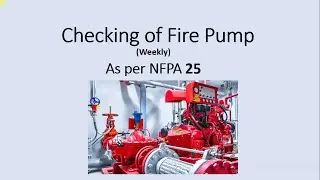 NFPA 25 Requirements for Weekly Checking of Fire Pumps