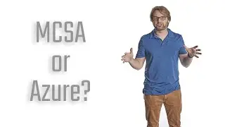 Should You Get Your MCSA Windows Server or Azure Administrator?