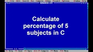 C Program(22) - Calculate percentage of 5 subjects using AND operator in C