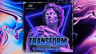 [BEST] TRAP DRUM KIT - "TRANSFORM" + MIDI KIT 😈🌌