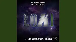 TVA Loki End Credits Theme (From 