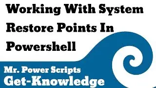 Working with System Restore points in Powershell!