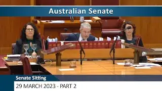 Senate Sitting - 29 March 2023 [Part 2]