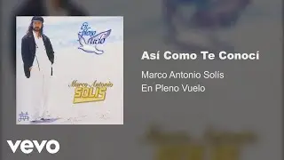 Marco Antonio Solís - Así Como Te Conocí (Audio)