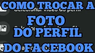 COMO TROCAR A FOTO DO PERFIL DO FACEBOOK