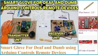 Smart Glove For Deaf and Dumb using Arduino Controls Remote Devices