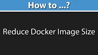 How To Reduce Docker Image Size (Docker Multi Stage Node JS Example) Ep 2