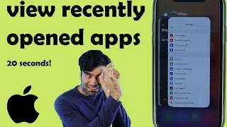 How to view recently opened apps on iPhone