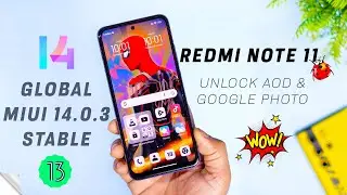 Global Stable MIUI 14.0.3 for Redmi Note 11 Review, Unlock AOD, Google photo and More but..| MIUI 14