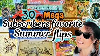 *30 MUST SEE SUMMER UPCYCLES & FLIPS* Subscribers favorites!😎🍉👙🕶️⛱️🧴MEGA VIDEO