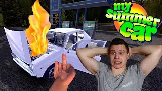 My Summer Car   - угробил тачку, всему хана. Летсплей, прохождение.