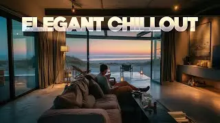 ELEGANT CHILLOUT Relax Ambient Music | Wonderful Playlist Lounge Chill out | New Age