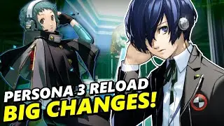 Persona 3 Reload Has MAJOR Changes! Everything YOU Need to Know!