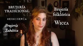 ¿QUÉ ES LA BRUJERÍA TRADICIONAL? ¿En qué se diferencia de la Wicca y cómo iniciarse?