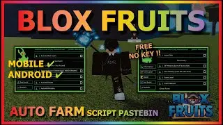 BLOX FRUITS Script Mobile UPDATE 21 AUTO FARM | AUTO RACE V4 + PVP | AUTO RAID | MASTERY (NO KEY)