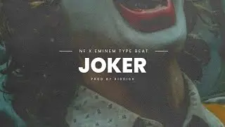 [FREE] NF x Eminem Type Beat - " JOKER"