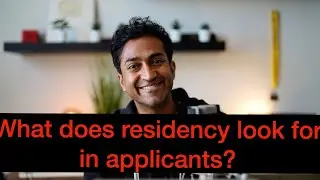 What does residency look for (in med students) and what should they look for?