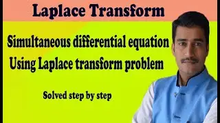 Simultaneous differential equation using Laplace transform problem by easy maths easy tricks(PART-1)