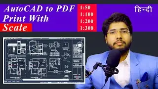 How to Print Drawing with proper Scale 1:100 in AutoCAD | AutoCAD to PDF | AutoCAD Tutorial