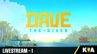 DAVE THE DIVER - Livestream 1