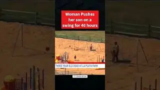 Woman pushes her Son on a swing for 40 Hours