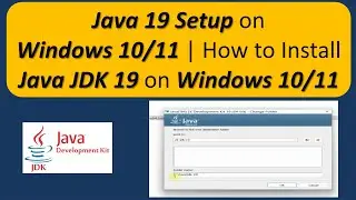 How to Install Java 19 on Windows 10/11, JDK installation | How to Install Java JDK 19 on Windows 11