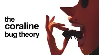 The Coraline Bug Theory