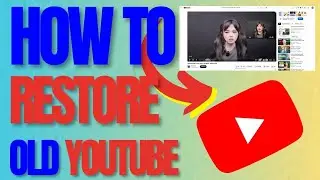 How To Restore Old YouTube Layout (2024) [Fast Tutorial]