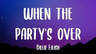 Billie Eilish - when the party's over (Lyrics)