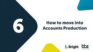6 - How to move into Accounts Production