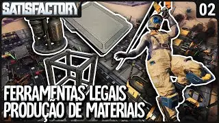 Ferramentas Legais, Produção de Materiais (Rotor, Placa Reforçada e Frame)! SATISFACTORY SE3 - Ep 02