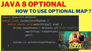 ENJOY ENJAAMI | EXPLAIN OPTIONAL MAP IN JAVA 8 | SAMPLE CODE | WHEN TO USE OPTIONAL MAP InterviewDOT