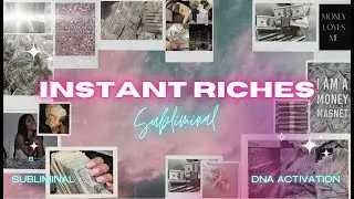 instant riches subliminal -  experience instant wealth | + “dream life” subliminal repetition