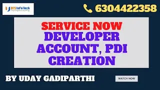 Create Personal Developer Instance(PDI) in ServiceNow explained in detail by Uday Gadiparthi