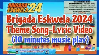 BRIGADA ESKWELA 2024 THEME SONG - BAYANIHANG MATATAG - LYRIC VIDEO