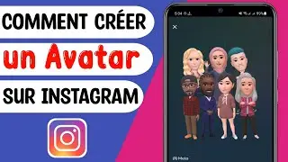 Comment créer un avatar sur Instagram 2022 (nouvelle fonctionnalité)