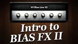 Introduction to BIAS FX 2