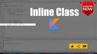 Inline Classes | inline | Wrapper : Kotlin Fundamentals Tutorial - Part 30