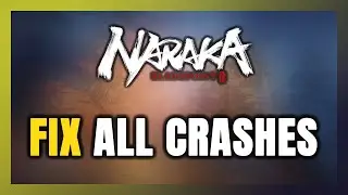 FIX NARAKA: BLADEPOINT Crashing, Freezing, Not Launching, Stuck & Black Screen