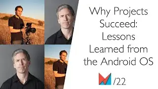 Why Projects Succeed: Lessons Learned from the Android OS by Romain Guy and Chet Haase, Google EN