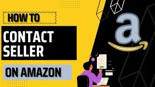 How to Contact Third-Party Seller on Amazon